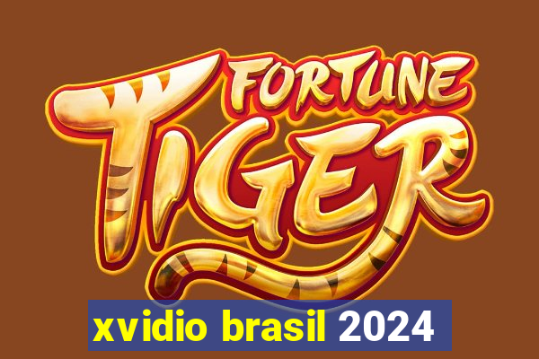 xvidio brasil 2024